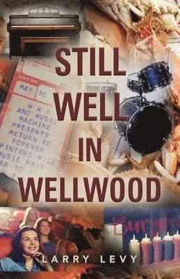 Larry Levy - Still Well In Wellwood, Häftad. Tillgänglighet: Lägg i varukorg