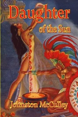 Johnston McCulley - Daughter of the Sun, Häftad. Tillgänglighet: Lägg i varukorg