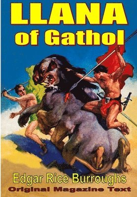 Edgar Rice Burroughs - Llana of Gathol, Inbunden