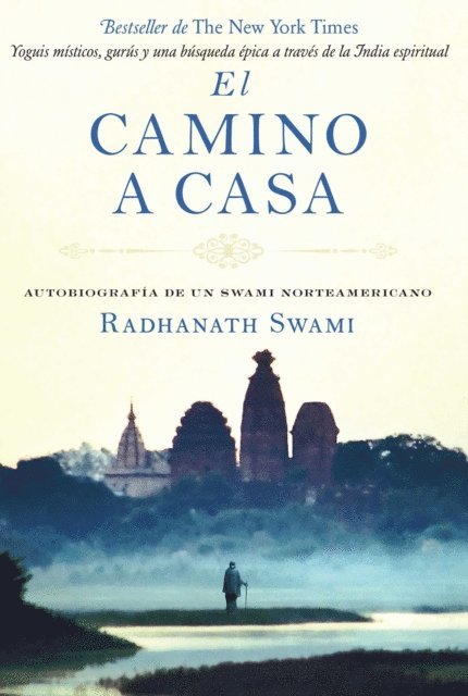 Radhanath Swami - El camino a casa, E-bok