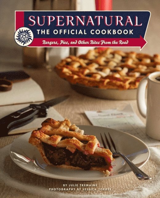 Julie Tremaine - Supernatural: The Official Cookbook, E-bok