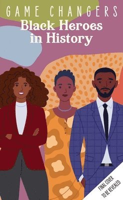 Insight Kids - Game Changers: Black Heroes in History, Häftad