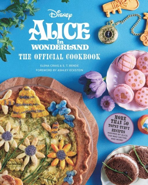 S.T. Bende, Elena Craig - Alice in Wonderland: The Official Cookbook, E-bok