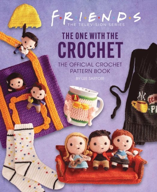 Lee Sartori - Friends: The One with the Crochet, E-bok