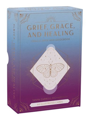 Grief, Grace, and Healing av Tanya Carroll Richardson, Tanya Carroll Richardson, Tanya Carroll Richardson