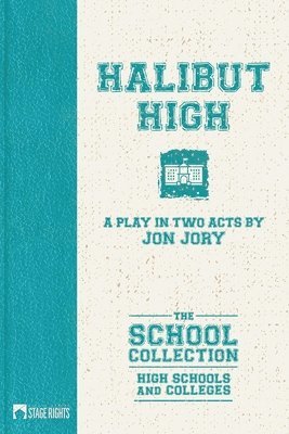 Jon Jory - Halibut High, Häftad