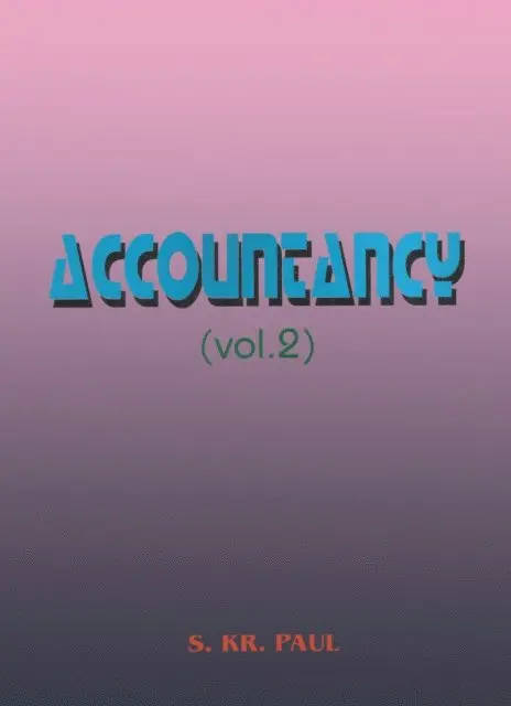 Dr S. Kr. Paul - Accountancy: Vol 2, E-bok. Tillgänglighet: Lägg i varukorg