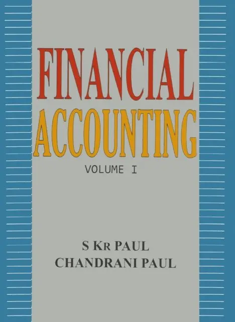 Prof. Chandrani Paul, Dr. S. Kr. Paul - Financial Accounting: Volume I, E-bok. Tillgänglighet: Lägg i varukorg
