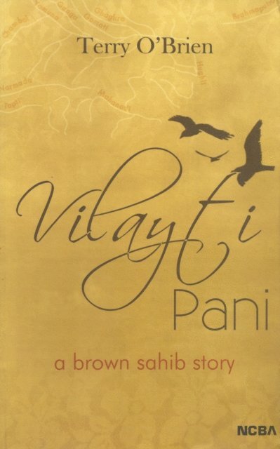 Terry O'Brien - Vilayti Pani: A Brown Sahib Story, E-bok