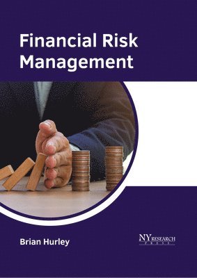 Brian Hurley - Financial Risk Management, Inbunden