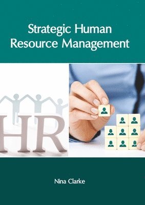Nina Clarke - Strategic Human Resource Management, Inbunden