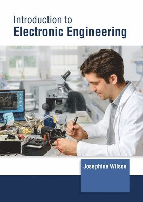 Josephine Wilson - Introduction to Electronic Engineering, Inbunden