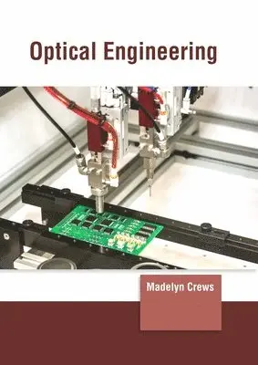 Madelyn Crews - Optical Engineering, Inbunden. Tillgänglighet: Lägg i varukorg