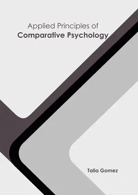Talia Gomez - Applied Principles of Comparative Psychology, Inbunden. Tillgänglighet: Lägg i varukorg