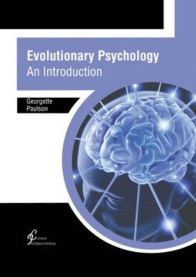 Georgette Paulson - Evolutionary Psychology: An Introduction, Inbunden