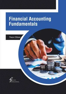 Theon O'Brien - Financial Accounting Fundamentals, Inbunden. Tillgänglighet: Kommande