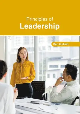 Ben Kinkaid - Principles of Leadership, Inbunden. Tillgänglighet: Kommande