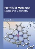 Metals in Medicine (Inorganic Chemistry)