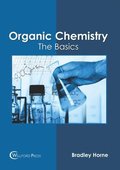 Organic Chemistry: The Basics