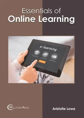 Aristotle Lowe - Essentials of Online Learning, Inbunden. Tillgänglighet: Lägg i varukorg