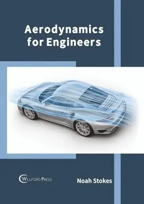Noah Stokes - Aerodynamics for Engineers, Inbunden. Tillgänglighet: Lägg i varukorg