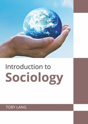 Toby Lang - Introduction to Sociology, Inbunden