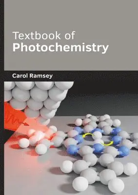 Carol Ramsey - Textbook of Photochemistry, Inbunden. Tillgänglighet: Kommande