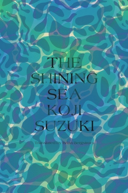 Koji Suzuki - Shining Sea, E-bok