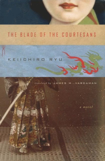 Keiichiro Ryu - Blade of the Courtesans, E-bok