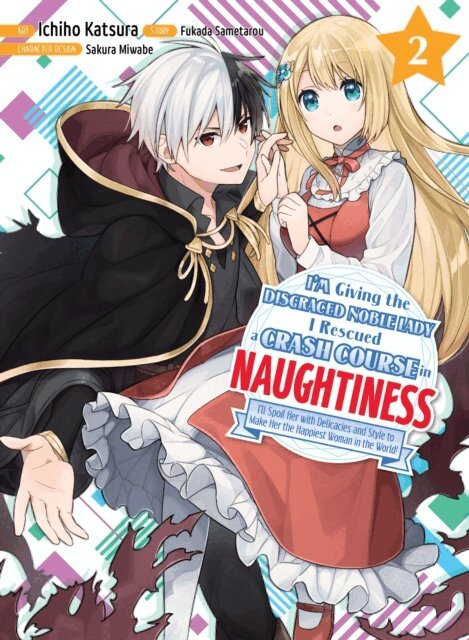 Fukada Sametarou - I'm Giving the Disgraced Noble Lady I Rescued a Crash Course in Naughtiness 2, E-bok