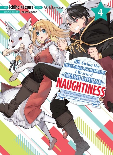 Fukada Sametarou - I'm Giving the Disgraced Noble Lady I Rescued a Crash Course in Naughtiness 4, E-bok
