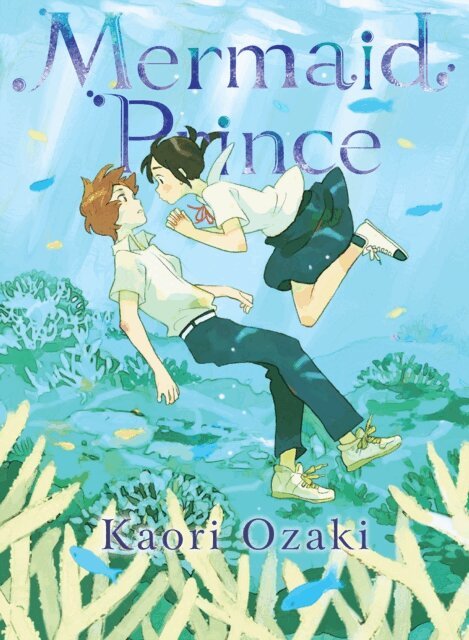 Kaori Ozaki - Mermaid Prince, E-bok