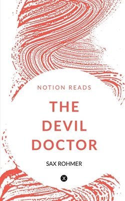 Sax Rohmer - Devil Doctor, Häftad