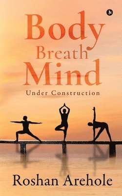 Body, Breath, Mind
