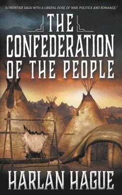 Harlan Hague - Confederation of The People, Häftad. Tillgänglighet: Lägg i varukorg