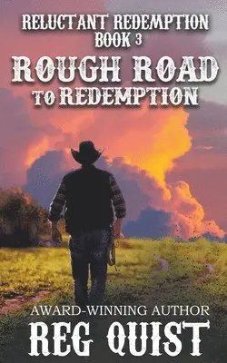 Reg Quist - Rough Road to Redemption, Häftad. Tillgänglighet: Lägg i varukorg