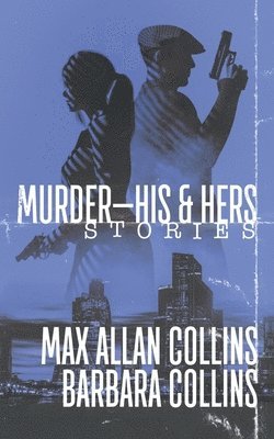 Max Allan Collins, Barbara Collins - Murder-His & Hers, Häftad. Tillgänglighet: Lägg i varukorg