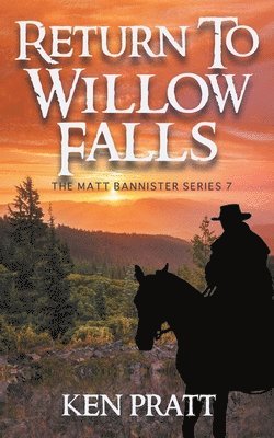 Ken Pratt - Return to Willow Falls, Häftad