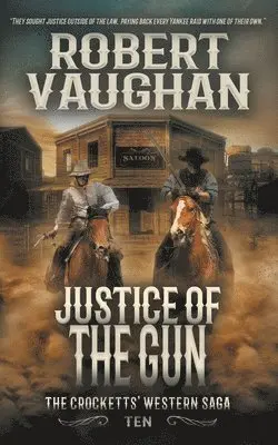 Robert Vaughan - Justice Of The Gun, Häftad. Tillgänglighet: Lägg i varukorg