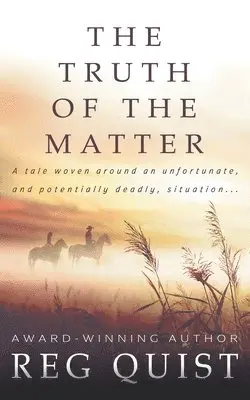 Reg Quist - Truth of The Matter, Häftad. Tillgänglighet: Lägg i varukorg