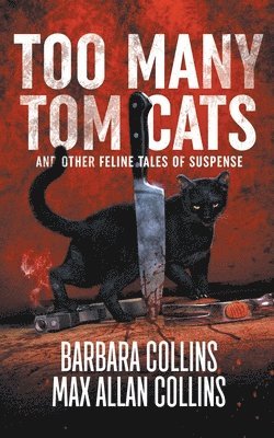 Barbara Collins, Max Allan Collins - Too Many Tom Cats, Häftad. Tillgänglighet: Lägg i varukorg