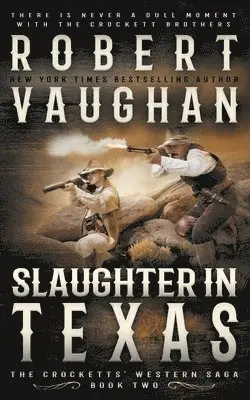 Robert Vaughan - Slaughter In Texas, Häftad. Tillgänglighet: Lägg i varukorg