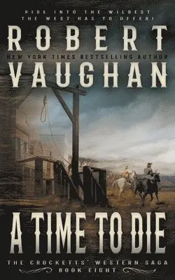 Robert Vaughan - Time To Die, Häftad. Tillgänglighet: Lägg i varukorg