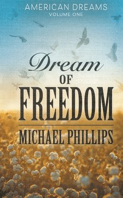 Michael Phillips - Dream of Freedom, Häftad