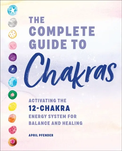 April Pfender - Complete Guide to Chakras, E-bok. Tillgänglighet: Lägg i varukorg