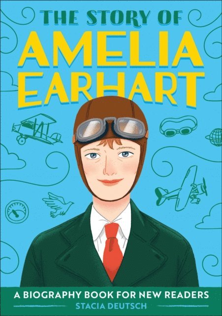 Stacia Deutsch - Story of Amelia Earhart, E-bok