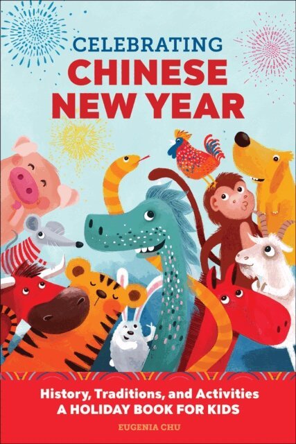 Eugenia Chu - Celebrating Chinese New Year, E-bok