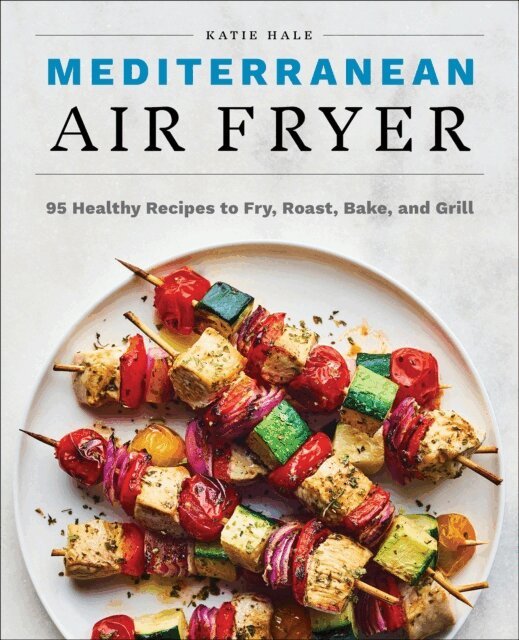 Katie Hale - Mediterranean Air Fryer, E-bok