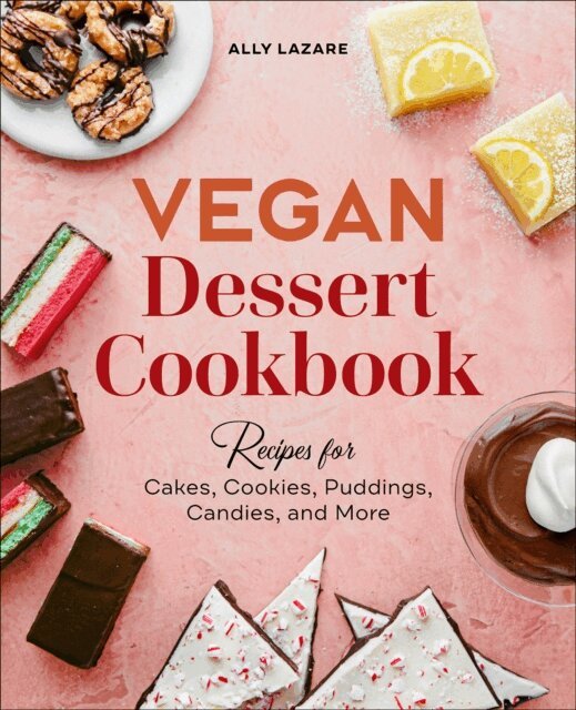 Ally Lazare - Vegan Dessert Cookbook, E-bok