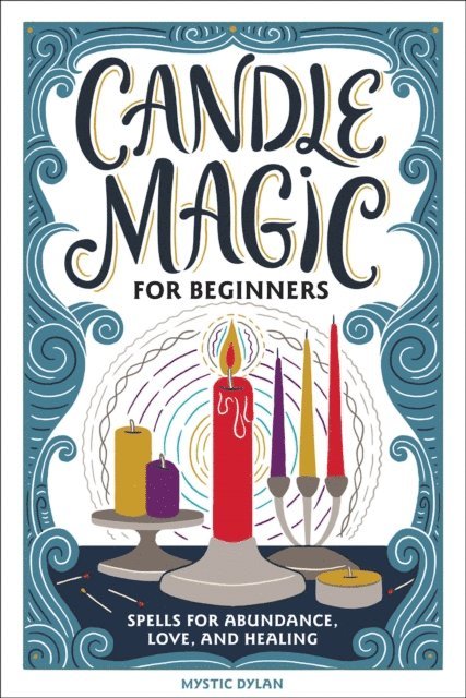 Mystic Dylan - Candle Magic for Beginners, E-bok